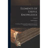 Elements of Useful Knowledge: : Containing a Historical and Geographical Account of the United States: For the Use of Schools; Volume II
