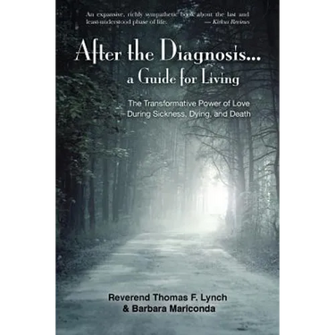After the Diagnosis...: A Guide for Living