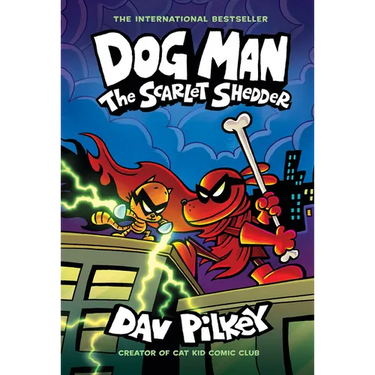 Dog Man: The Scarlet Shedder: A Graphic Novel (Dog Man #12): From the Creator of Captain Underpants: Volume 12