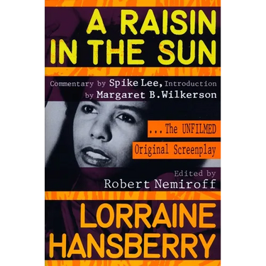 A Raisin in the Sun: The Unfilmed Original Screenplay