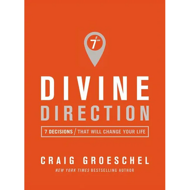 Divine Direction: 7 Decisions That Will Change Your Life