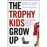 Trophy Kids Grow Up