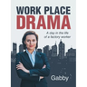 Work Place Drama: A Day in the Life of a Factory Worker