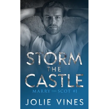 Storm the Castle (Marry the Scot, #1)