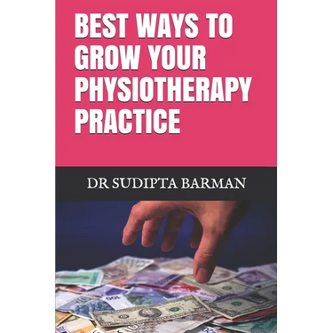 Best Ways to Grow Your Physiotherapy Practice