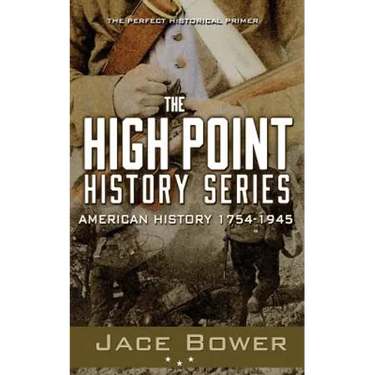 The High Point History Series: American History: 1754 - 1945