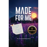 Made For Me