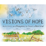 Visions of Hope: Activities and Prayers to Start a Revival