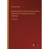 Bunyan Characters; Second Series Lectures delivered in St. George's Free Church Edinburgh: in large print