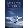 Mirror, Mirror: Transforming Narcissism to Self-Realization