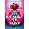 The Poisons We Drink