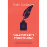 Shakespeare's Storytelling: An Introduction to Genre, Character, and Technique