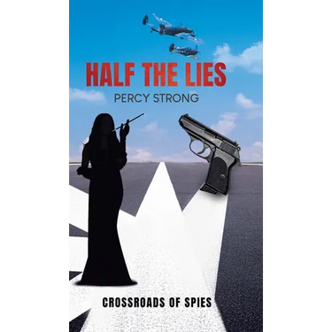 Half the Lies: Crossroads of Spies