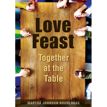Love Feast: Together at the Table