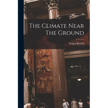 The Climate Near The Ground