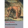 Frankenstein; or, The Modern Prometheus: (Shelley's final revision, 1831)