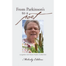 From Parkinson's to a Poet