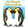 Do Animals Have Feelings, Too?