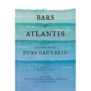 The Bars of Atlantis: Selected Essays