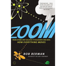 Zoom: From Atoms and Galaxies to Blizzards and Bees: How Everything Moves