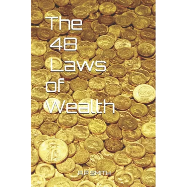 The 48 Laws of Wealth