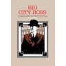 Big City Boss in Depression and War