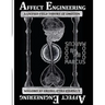 Affect Engineering: A Unified Field Theory of Emotion