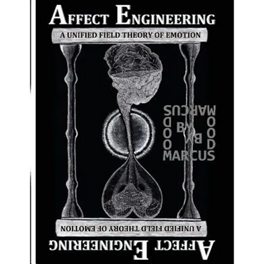 Affect Engineering: A Unified Field Theory of Emotion