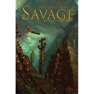 Letters to a Savage