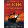 The Sun God's Heir: Return