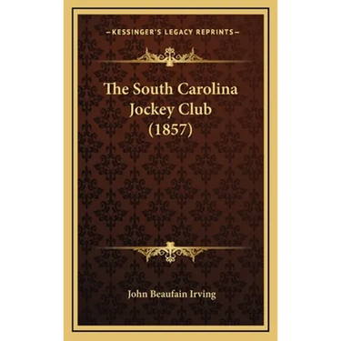 The South Carolina Jockey Club (1857)