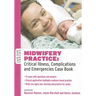 Midwifery Practice: Critical Illness, Complications and Emergencies
