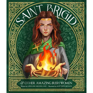 Saint Brigid & Other Amazing Irish Women