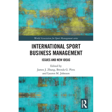 International Sport Business Management: Issues and New Ideas