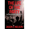 The Life of the Party: Celebrating Life with the Ultimate Joy-Giver