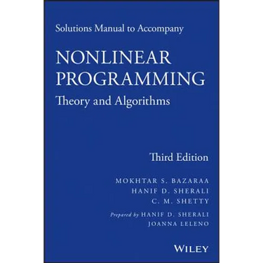 Solutions Manual to Accompany Nonlinear Programming: Theory and Algorithms
