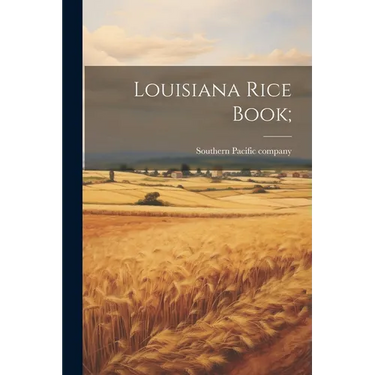 Louisiana Rice Book;
