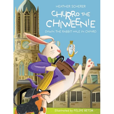 Churro The Chiweenie: Down The Rabbit Hole in Oxford