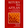 Return to Aztlan: The Social Process of International Migration from Western Mexico