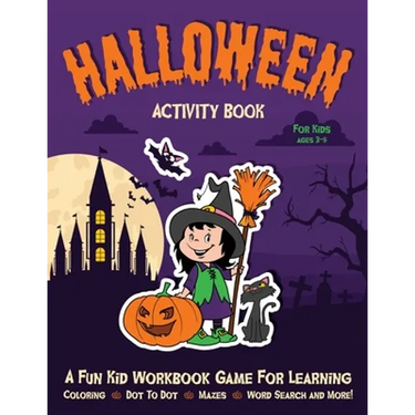 Halloween Activity Book for Kids Ages 3-5: Fantastic Activity Book For Boys And Girls: Word Search, Mazes, Coloring Pages, Connect the dots, how to dr