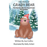 The Story of Grady Bear