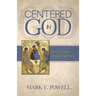 Centered in God: The Trinity and Christian Spirituality