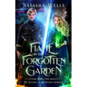 Flame in the Forgotten Garden: Sawyer and Charlotte's story