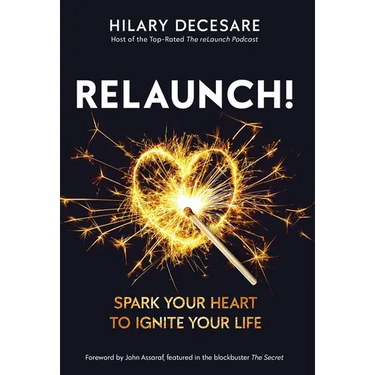 ReLaunch!: Spark Your Heart to Ignite Your Life