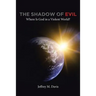 The Shadow of Evil: Where is God in a Violent World?