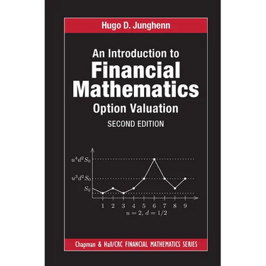 An Introduction to Financial Mathematics: Option Valuation