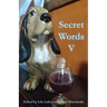 Secret Words Volume Five