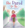 She Dared to Be: The Legacy of Phillipa Maxine