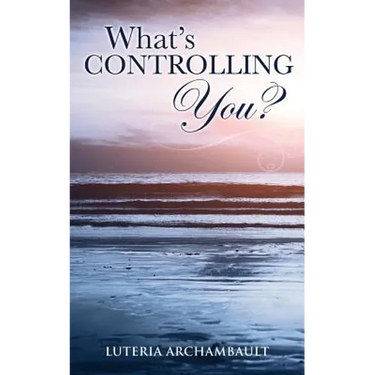 What's Controlling You?