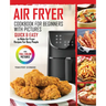 Air Fryer Cookbook For Beginners With Pictures: Quick & Easy To Make Air Fryer Recipes For Busy People